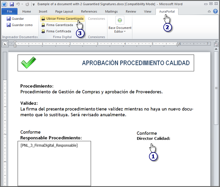 - Firma Digital: Sí - Certificada / Garantizada: Sí - UBICACIÓN FIRMA SEGÚN TIPO DOCUMENTO MS Word: PC del Ejecutor (.doc,.docx). 3.4.2. Preparación del Documento.