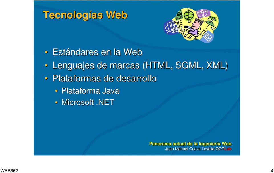 SGML, XML) Plataformas de