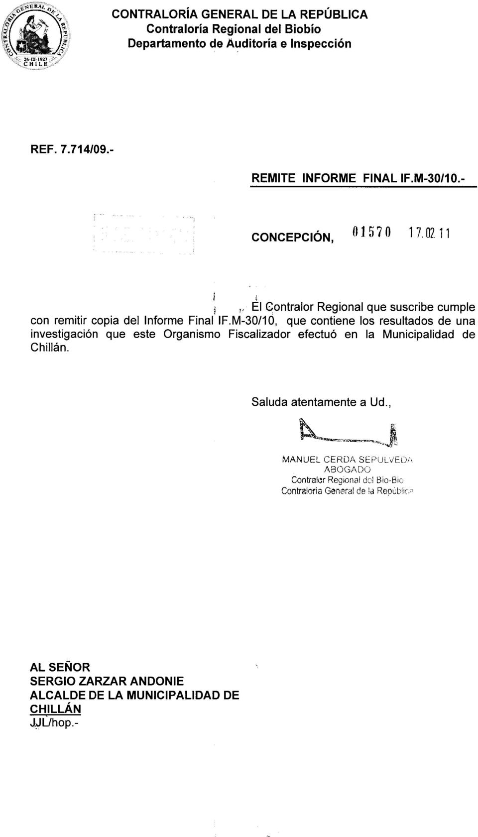 M-30/10, que contiene los resultados de una investigación que este Organismo Fiscalizador efectuó en la Municipalidad de Chillán.