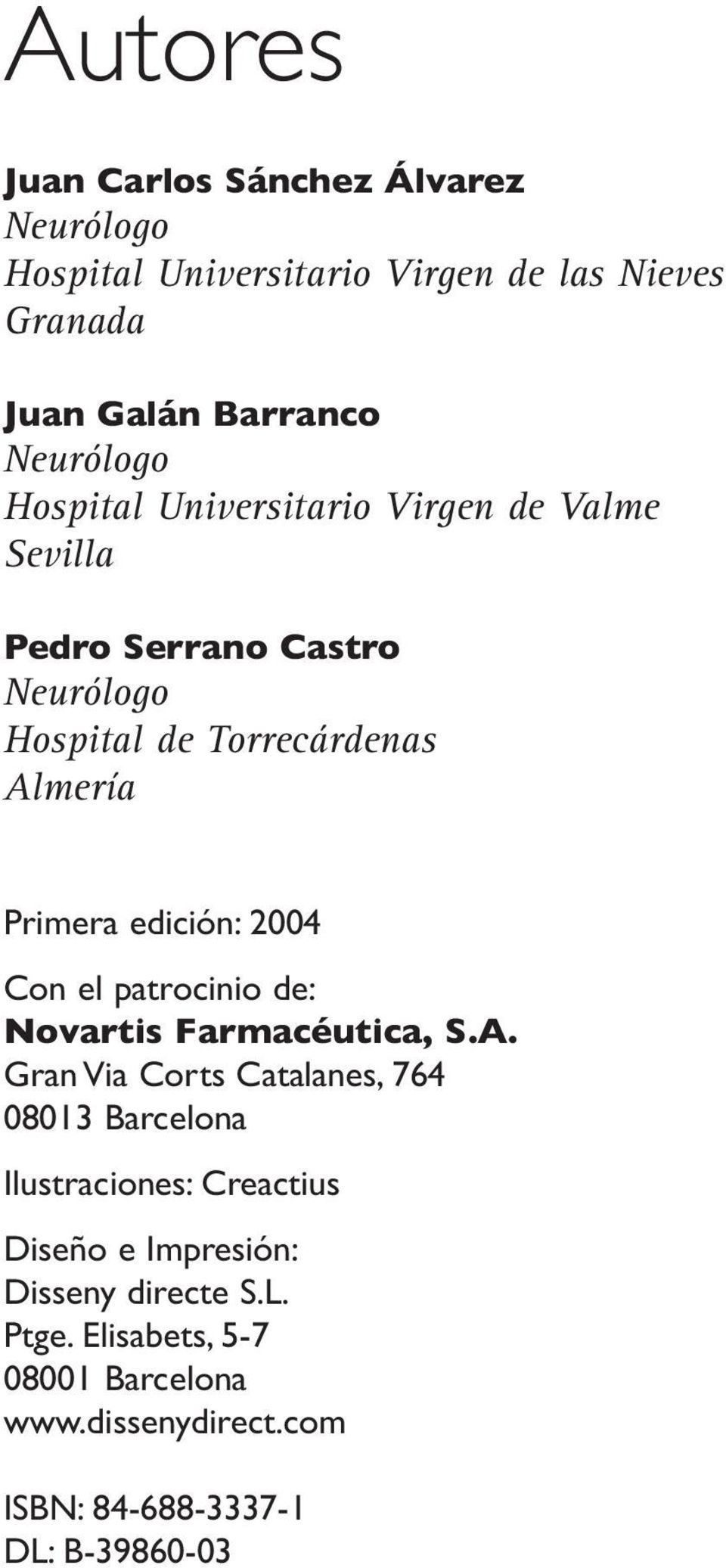 2004 Con el patrocinio de: Novartis Farmacéutica, S.A.