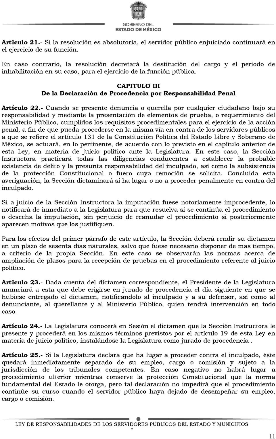 CAPITULO III De la Declaración de Procedencia por Responsabilidad Penal Artículo 22.
