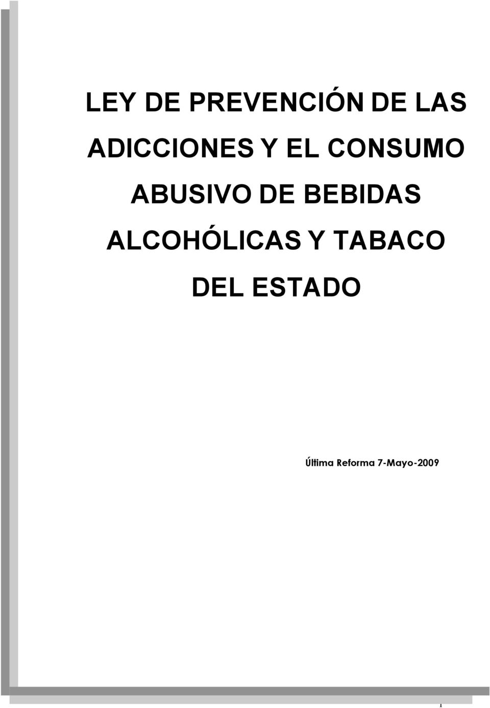 DE BEBIDAS ALCOHÓLICAS Y TABACO