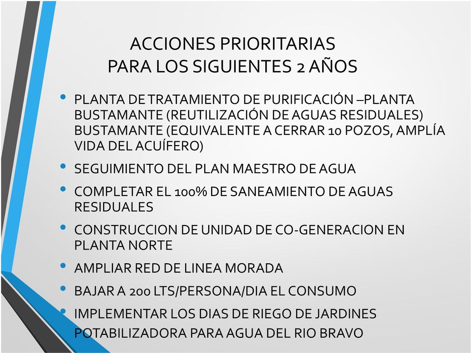 COMPLETAR EL 100% DE SANEAMIENTO DE AGUAS RESIDUALES CONSTRUCCION DE UNIDAD DE CO GENERACION EN PLANTA NORTE AMPLIAR RED DE