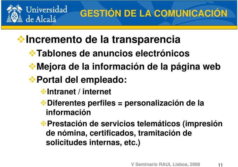 perfiles = personalización de la información Prestación de servicios telemáticos (impresión de