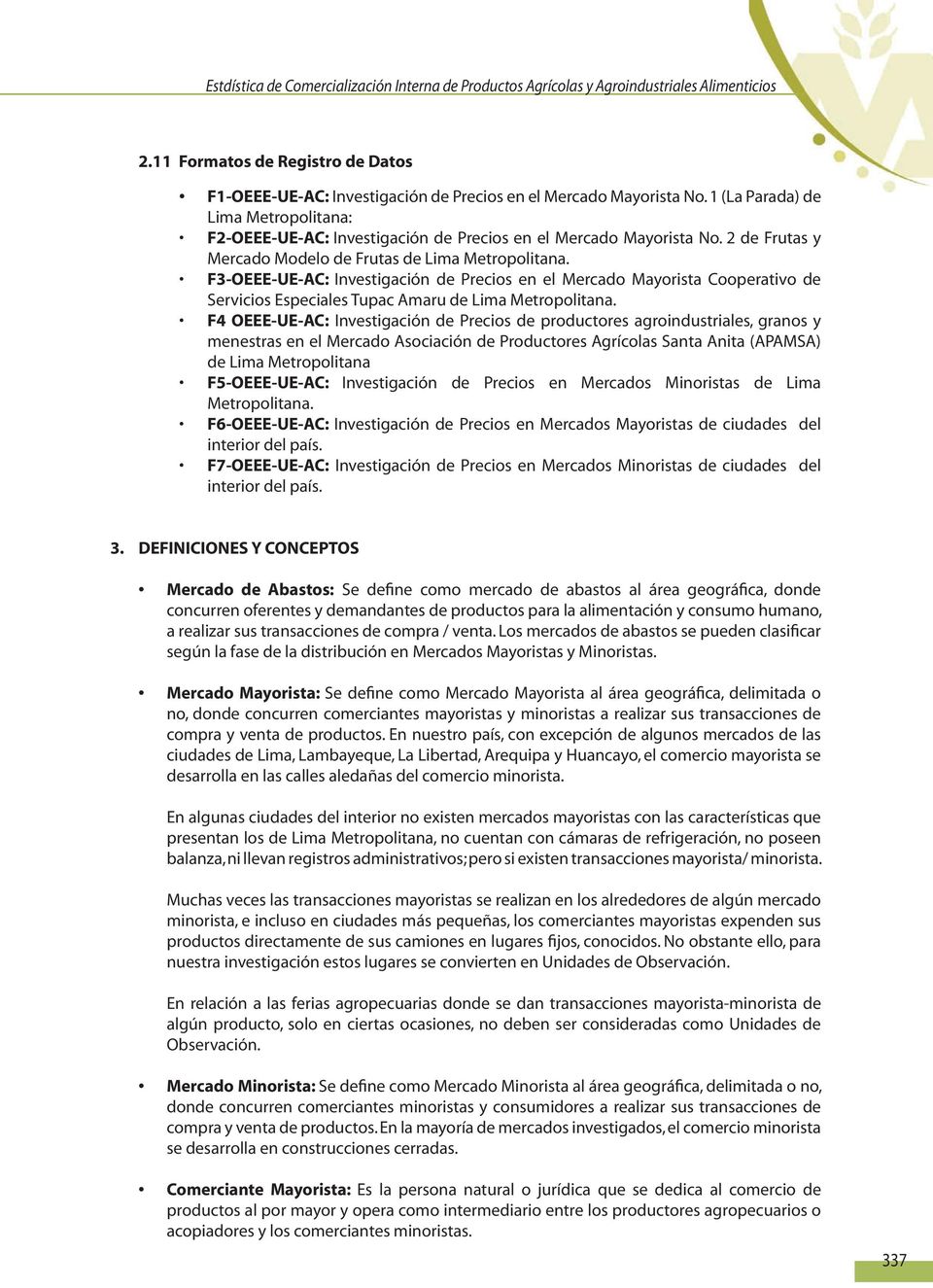 F3-OEEE-UE-AC: Investigación de Precios en el Mercado Mayorista Cooperativo de Servicios Especiales Tupac Amaru de Lima Metropolitana.
