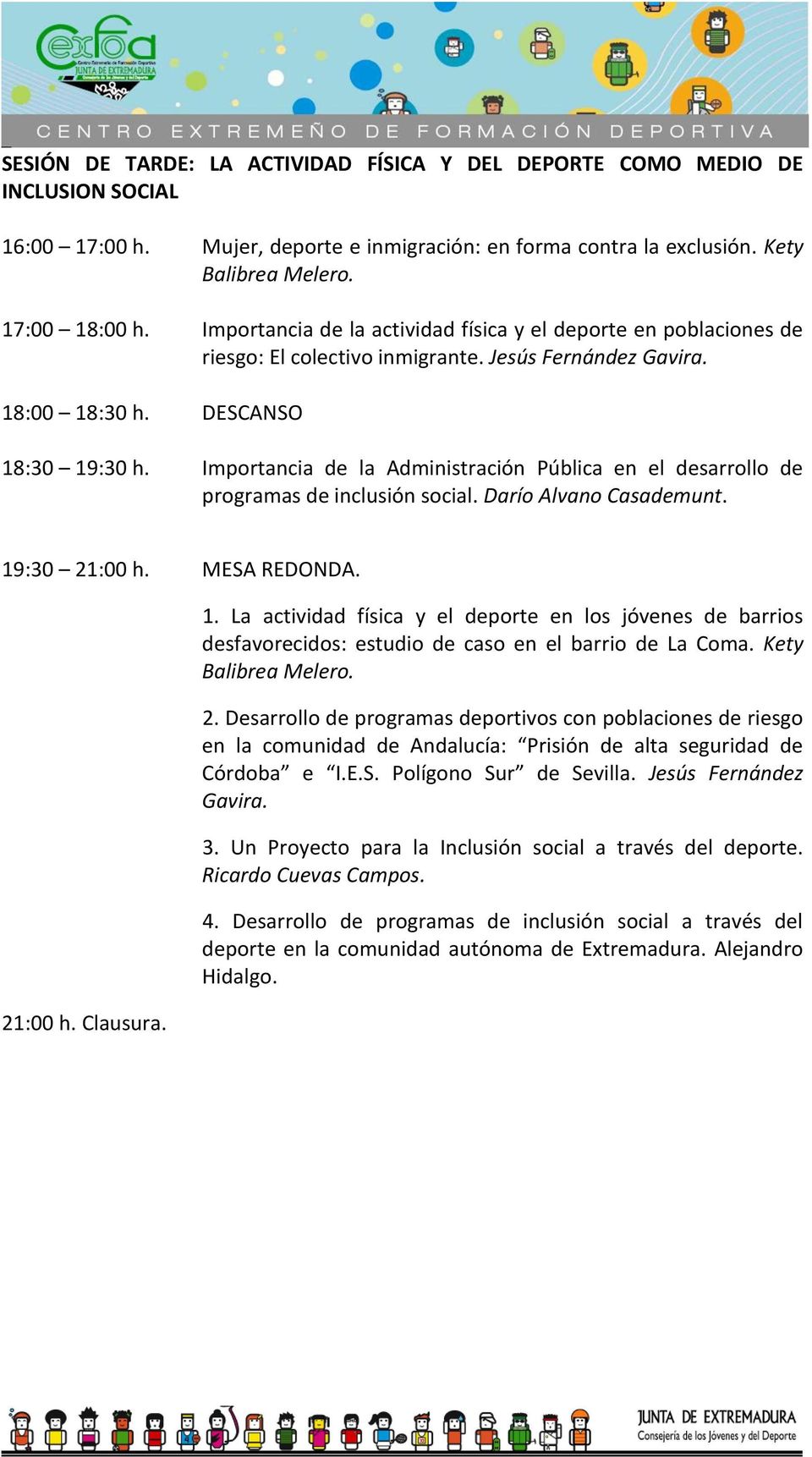 Importancia de la Administración Pública en el desarrollo de programas de inclusión social. Darío Alvano Casademunt. 19