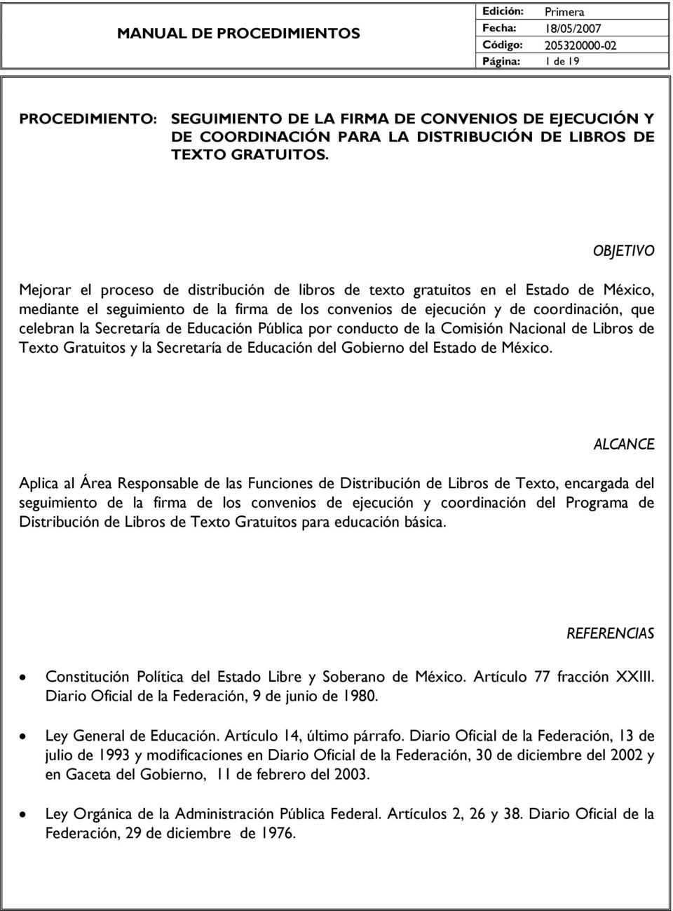 Secretaría de Educación Pública por conducto de la Comisión Nacional de Libros de Texto Gratuitos y la Secretaría de Educación del Gobierno del Estado de México.