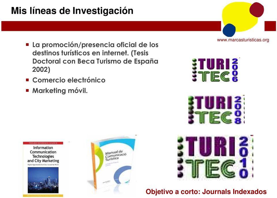 (Tesis Doctoral con Beca Turismo de España 2002)
