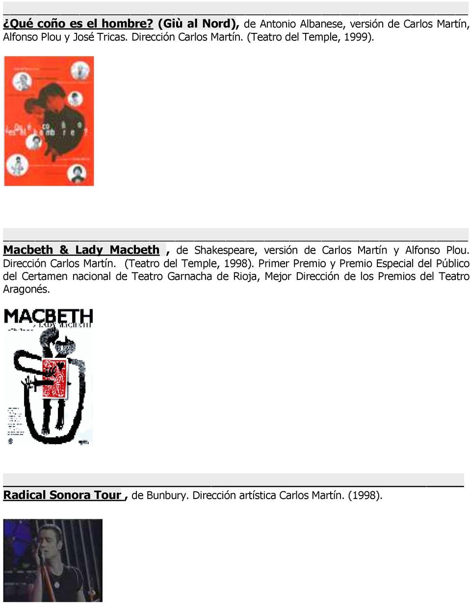 Macbeth & Lady Macbeth, de Shakespeare, versión de Carlos Martín y Alfonso Plou. Dirección Carlos Martín.