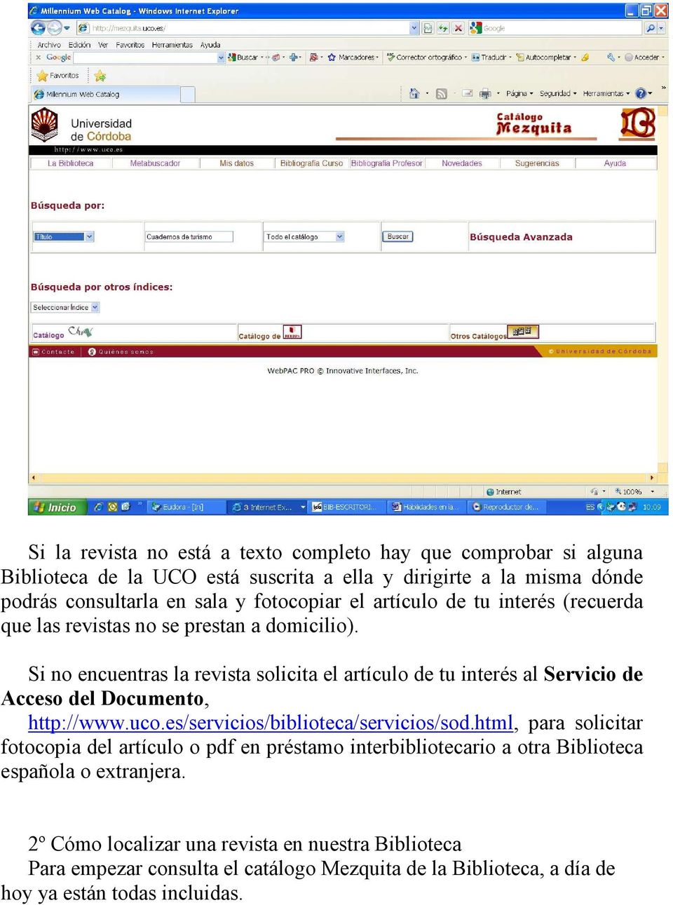 Si no encuentras la revista solicita el artículo de tu interés al Servicio de Acceso del Documento, http://www.uco.es/servicios/biblioteca/servicios/sod.