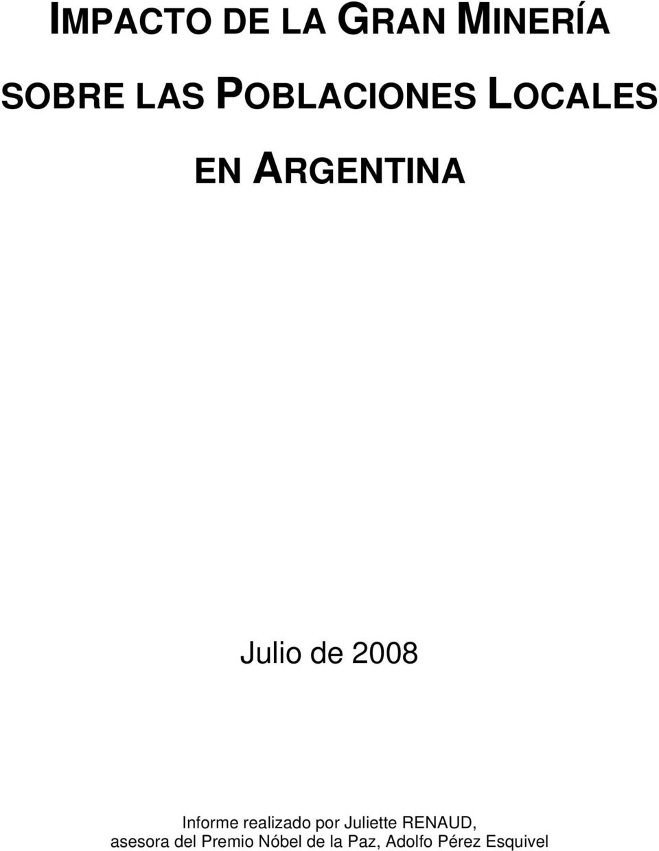 2008 Informe realizado por Juliette RENAUD,