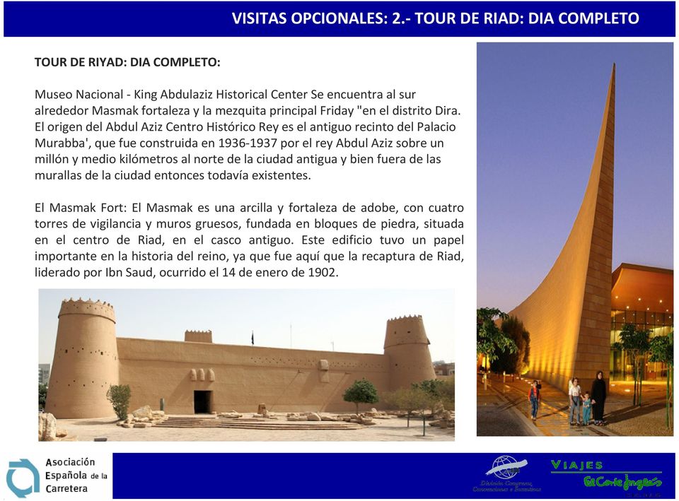 El origen del AbdulAzizCentro Histórico Rey es el antiguo recinto del Palacio Murabba', que fue construida en 1936-1937 por el rey AbdulAzizsobre un millón y medio kilómetros al norte de la ciudad