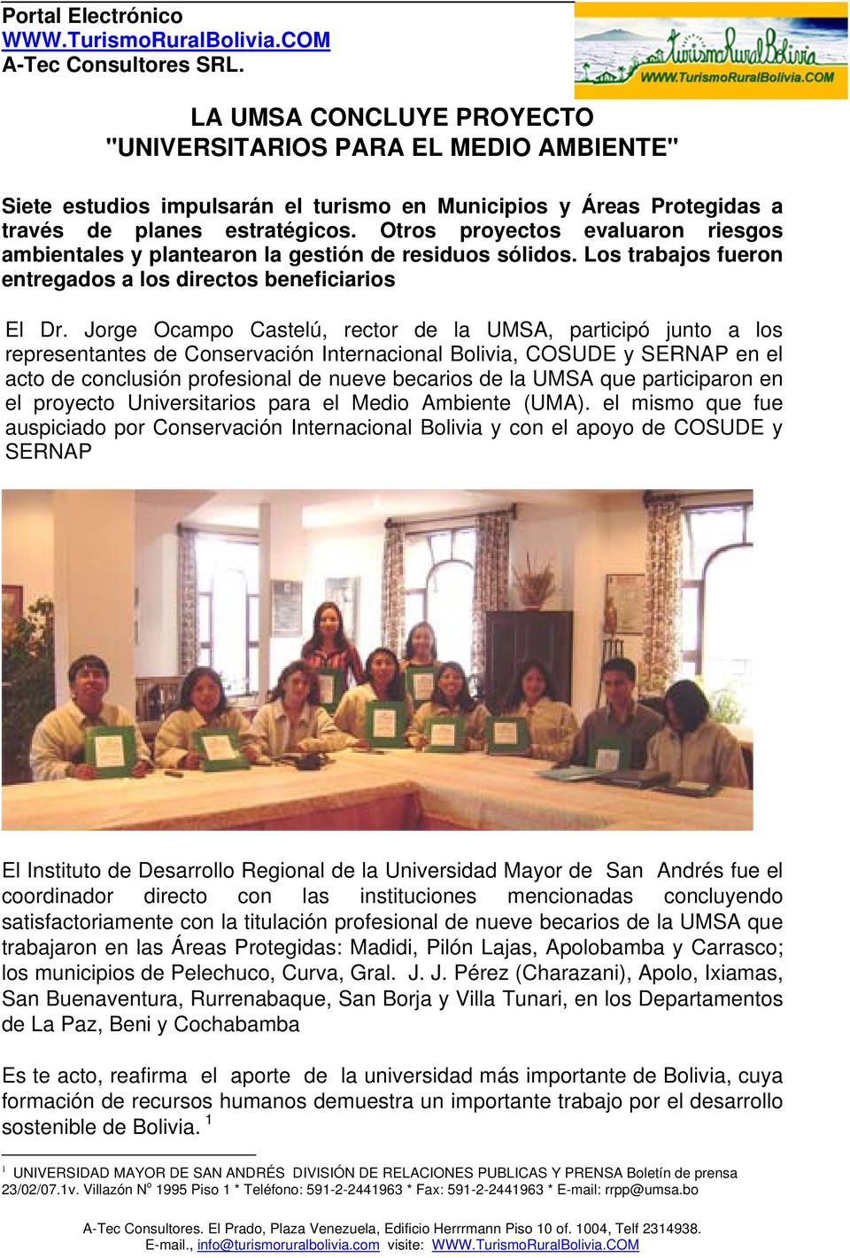 Jorge Ocampo Castelú, rector de la UMSA, participó junto a los representantes de Conservación Internacional Bolivia, COSUDE y SERNAP en el acto de conclusión profesional de nueve becarios de la UMSA