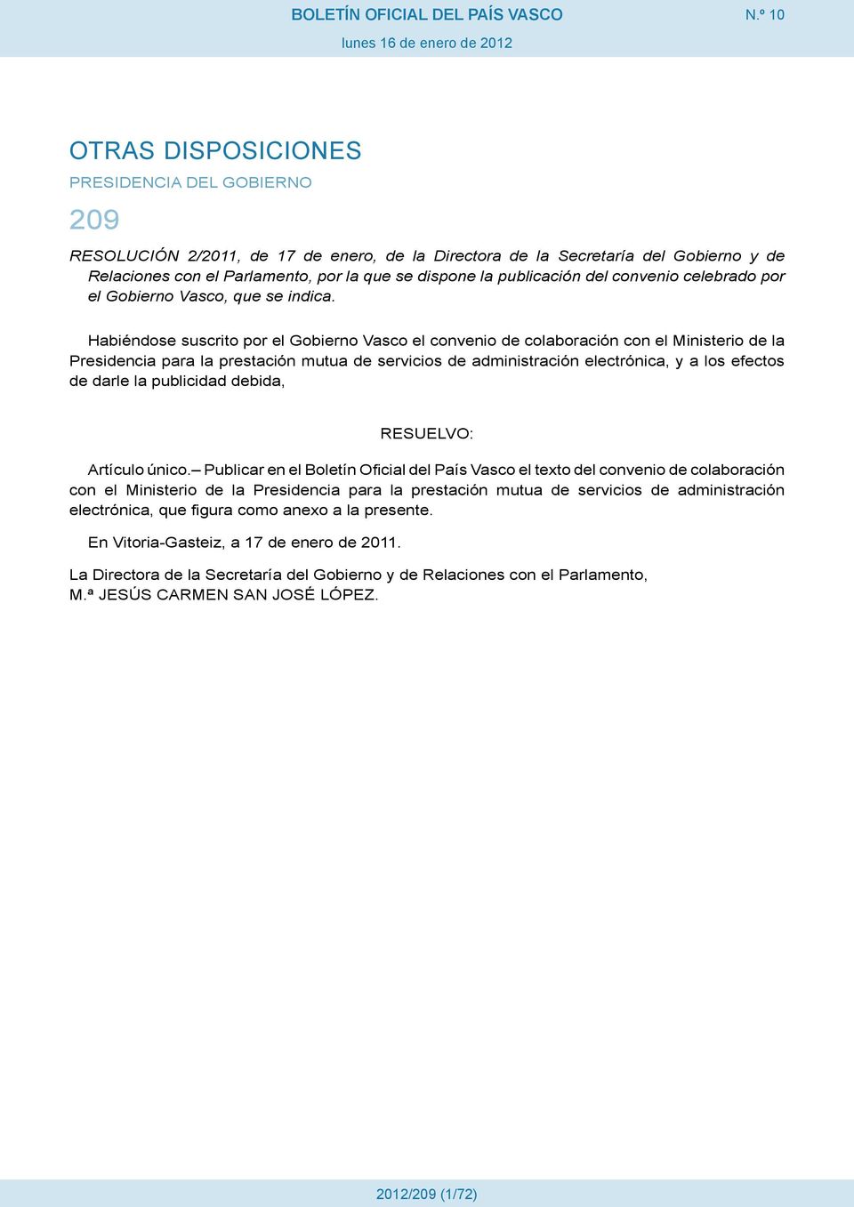 publicación del convenio celebrado por el Gobierno Vasco, que se indica.