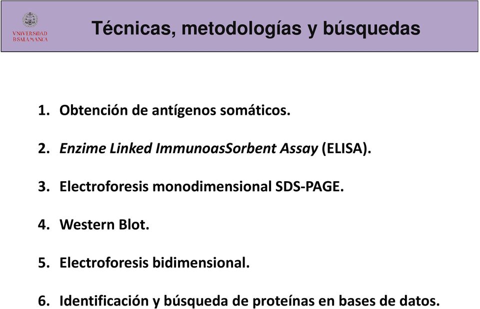 Enzime Linked ImmunoasSorbent Assay (ELISA). 3.