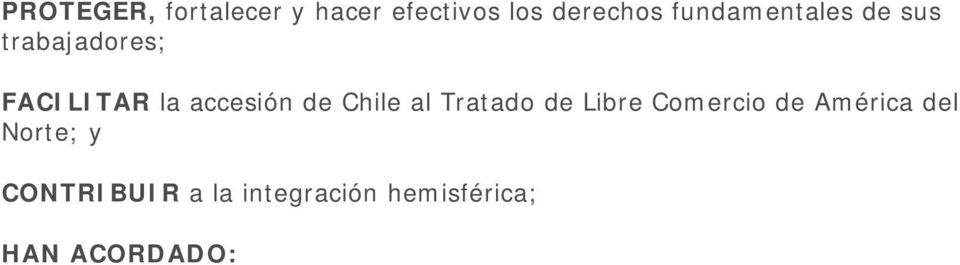 de Chile al Tratado de Libre Comercio de América del
