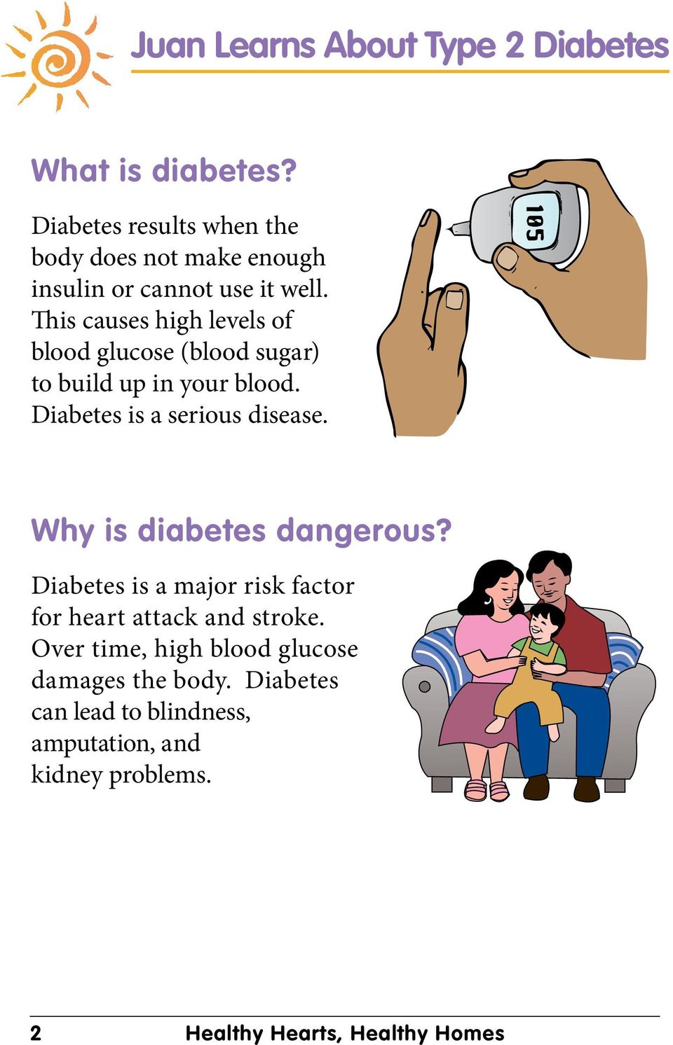 This causes high levels of blood glucose (blood sugar) to build up in your blood. Diabetes is a serious disease.