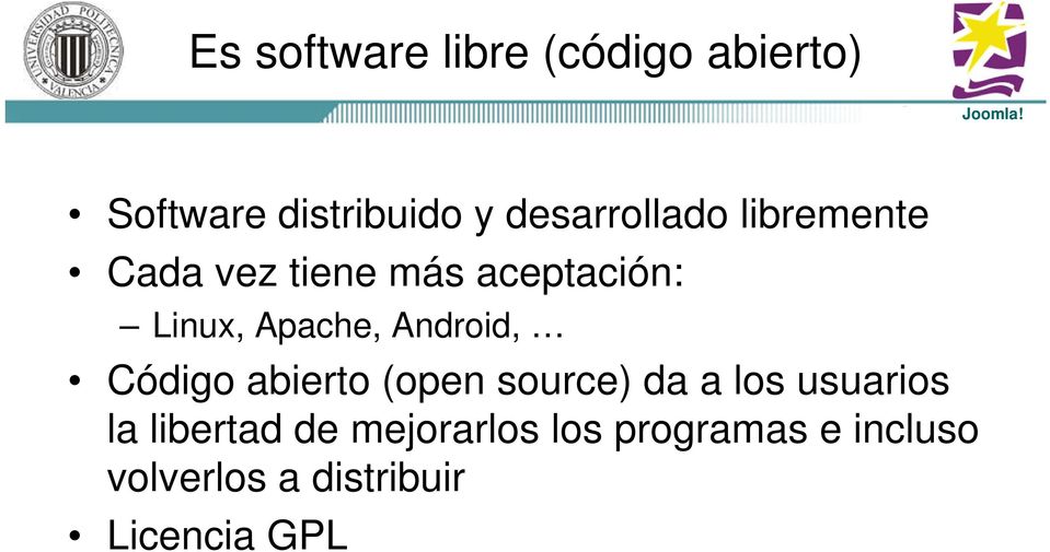 Apache, Android, Código abierto (open source) da a los usuarios la