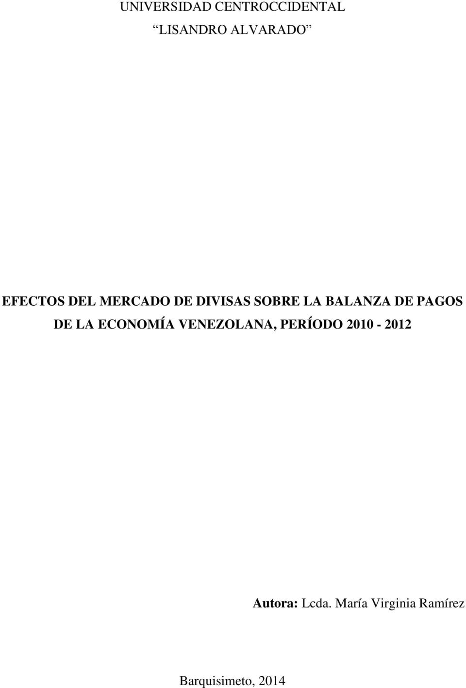PAGOS DE LA ECONOMÍA VENEZOLANA, PERÍODO 2010-2012