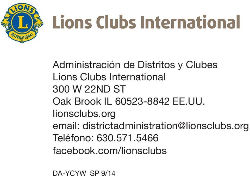 lionsclubs.org email: districtadministration@lionsclubs.