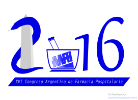 XVI Congreso Argentino de Farmacia Hospitalaria 10, 11 y 12 de Noviembre 2016 Buenos Aires, Argentina LISTADO DE PRESENTACIONES DE TRABAJOS CIENTIFICOS PRIMERA SESIÓN POSTERS - JUEVES 10 de 12:30 a