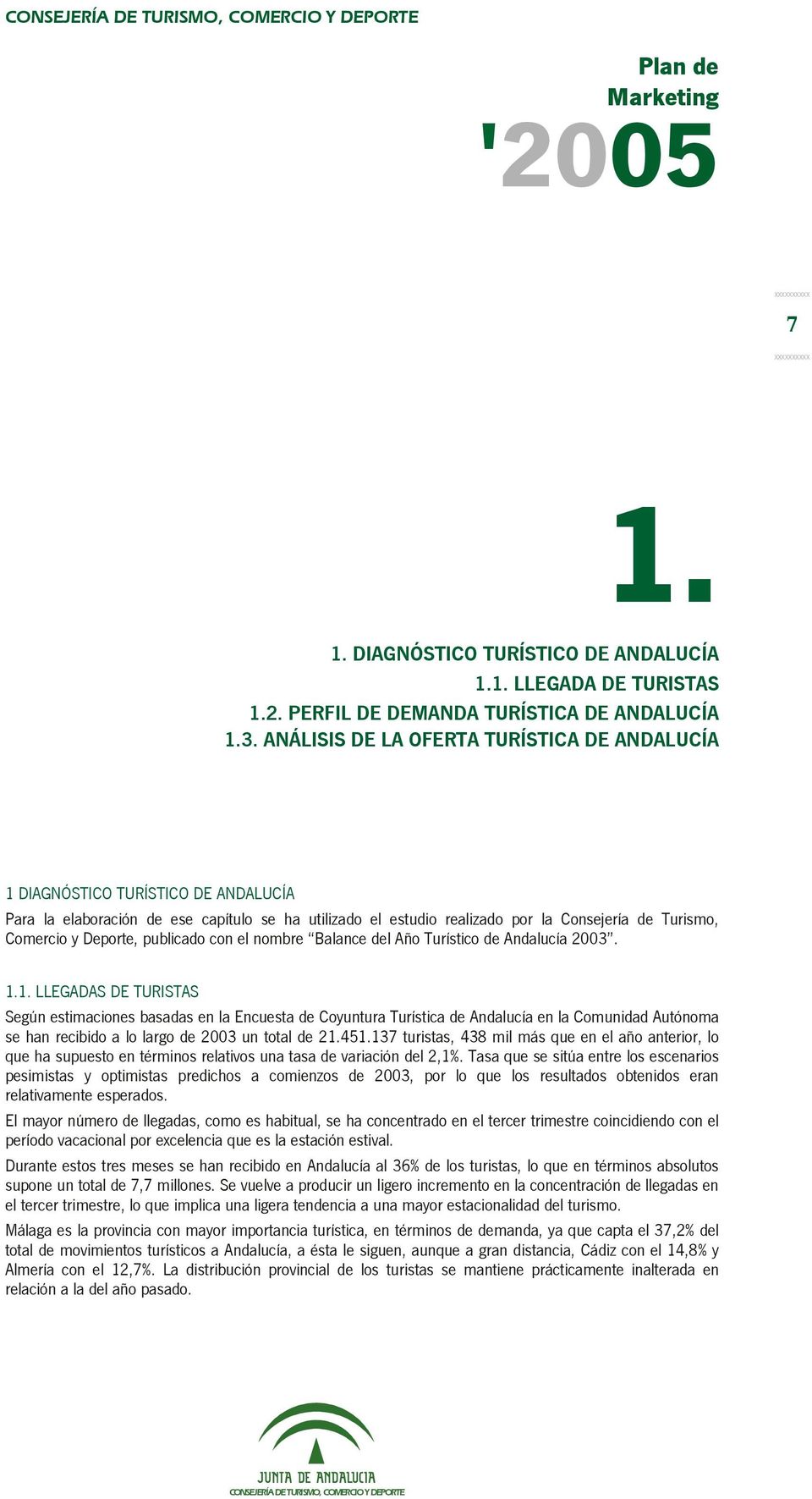 Deporte, publicado con el nombre Balance del Año Turístico de Andalucía 2003. 1.