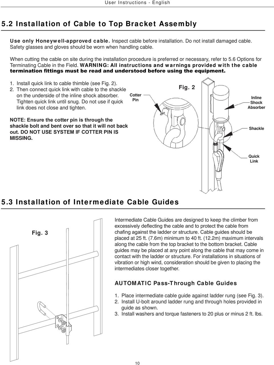 6 Options for Terminating Cable in the Field. WARNING: All instructions and warnings provided with the cable 1. Install quick link to cable thimble (see Fig. 2)