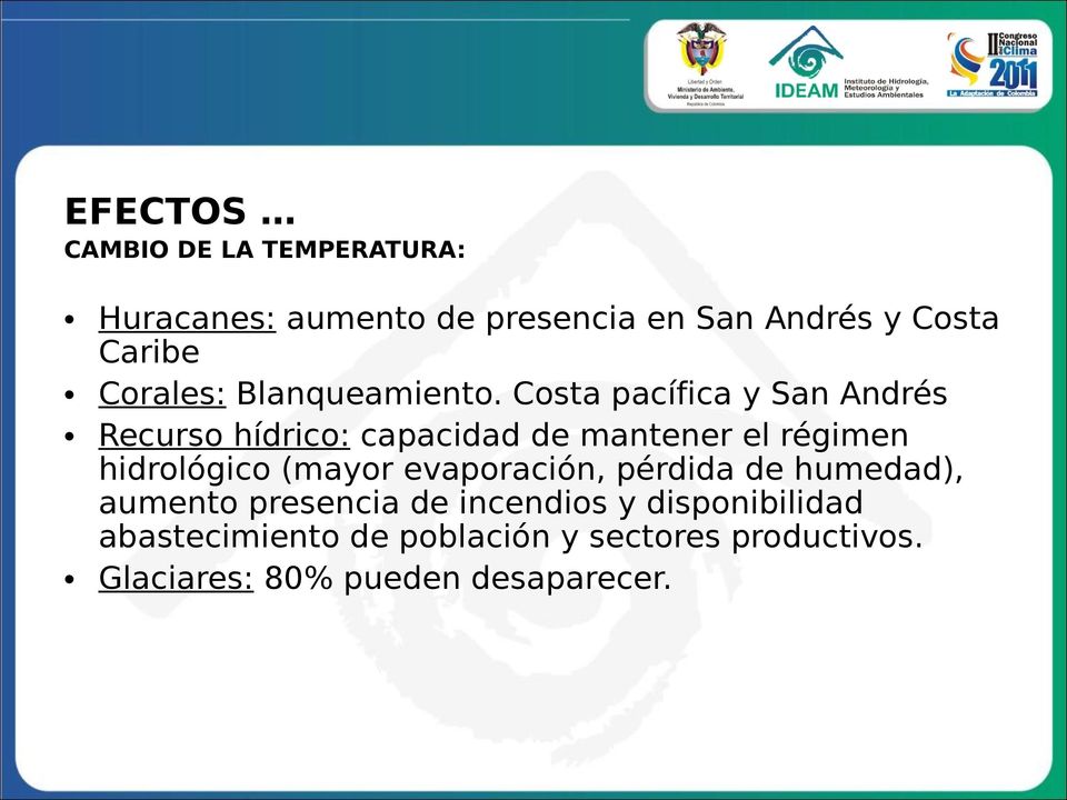 Costa pacífica y San Andrés Recurso hídrico: capacidad de mantener el régimen hidrológico (mayor