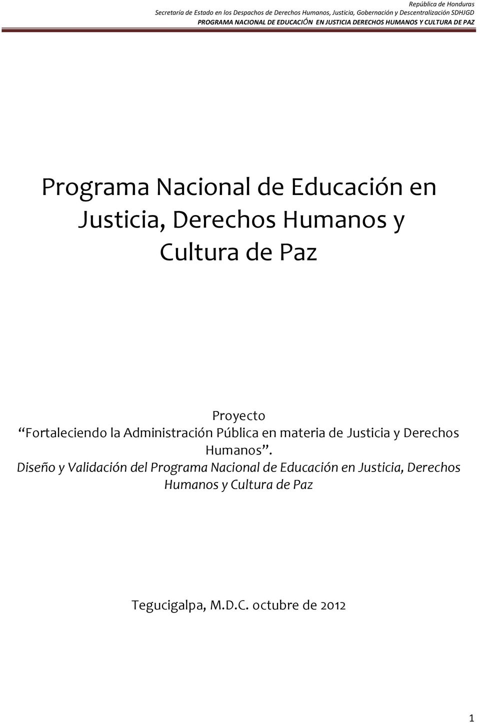 Derechos Humanos. Diseño y Validación del  Tegucigalpa, M.D.C.