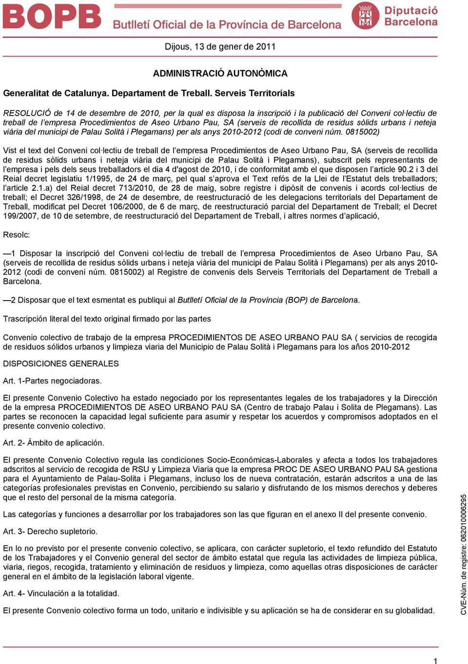 (serveis de recollida de residus sòlids urbans i neteja viària del municipi de Palau Solità i Plegamans) per als anys 2010-2012 (codi de conveni núm.