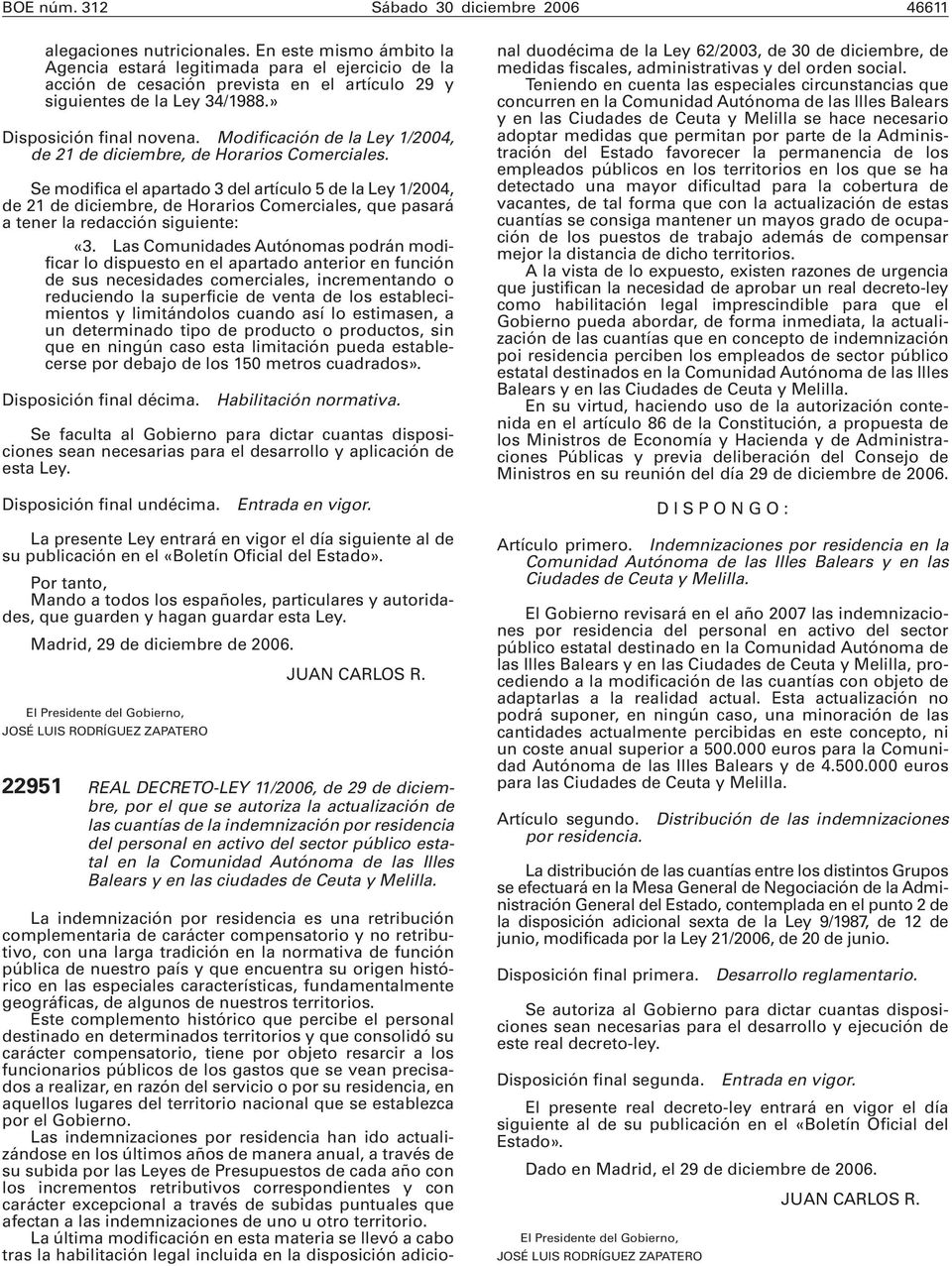 Modificación de la Ley 1/2004, de 21 de diciembre, de Horarios Comerciales.