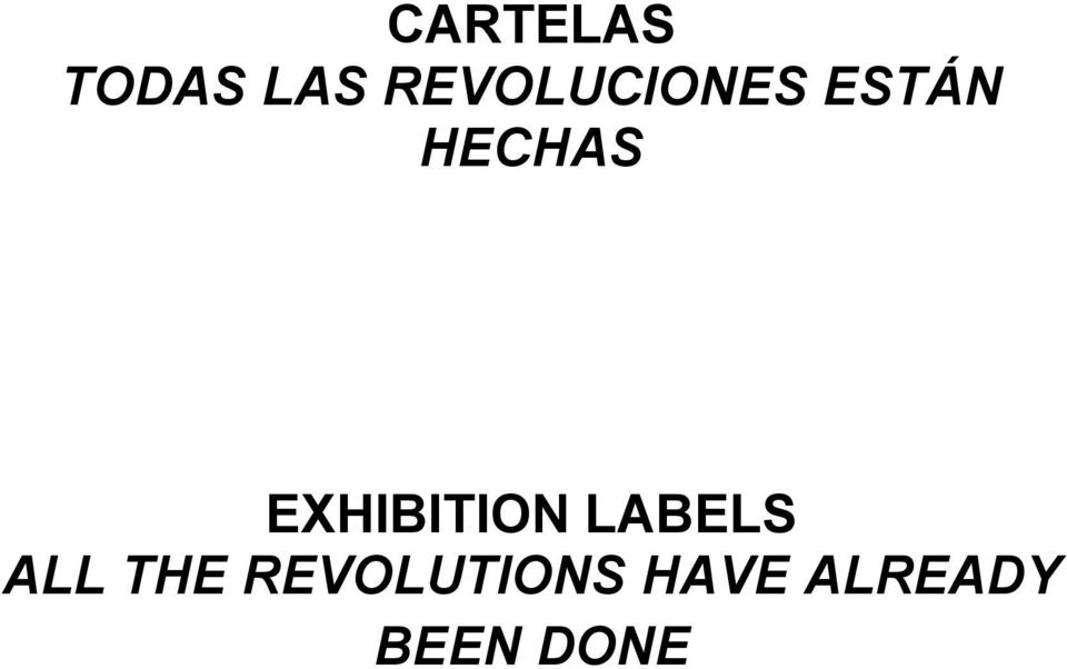 EXHIBITION LABELS ALL THE