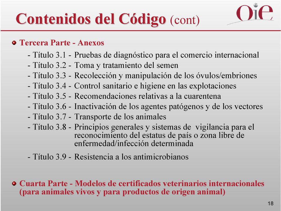 6 - Inactivación de los agentes patógenos y de los vectores - Título 3.7 - Transporte de los animales - Título 3.