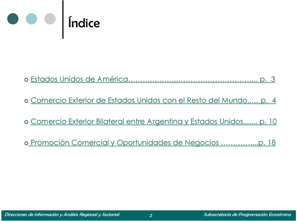 4 Comercio Exterior Bilateral entre Argentina y Estados Unidos... p.