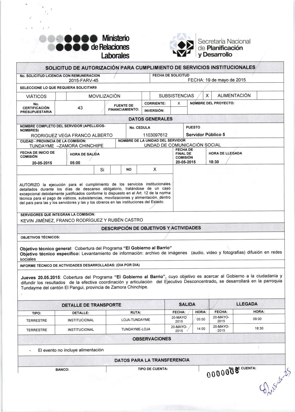 certificación PRESUPUESTARIA 43 NOMBRE COMPLETO DEL SERVIDOR (APELLIDOS. NOMBRES) RODRIGUEZ VEGA FRANCO ALBERTO CIUDAD.