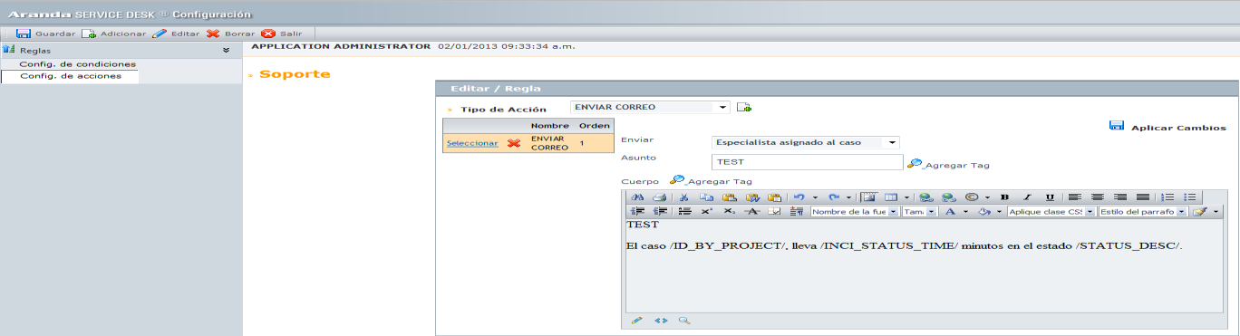 Como se muestra en la imagen: Al configurar la acción se puede seleccionar el TAG inci_status_time NOTAS O INSTRUCCIONES ADICIONALES Ejecutar el archivo Aranda.ASDK.Web.Installer.