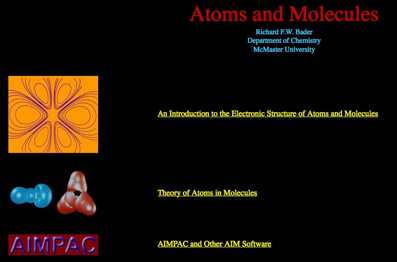 Richard Bader AIM Análisis de la topología de la distribución de carga de una molécula. Conceptos químicos: átomo en una molécula, enlace, grupo funcional (Bader).