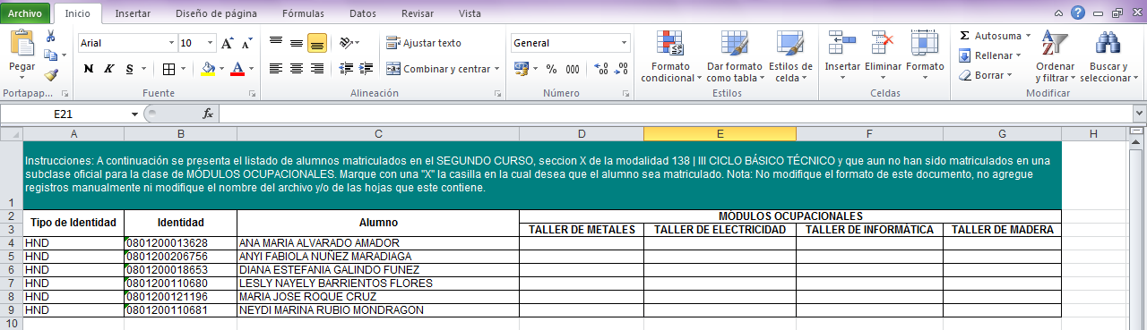 5. En el archivo de Excel debe seguir las instrucciones, para indicar a qué taller asiste el alumno. 6.