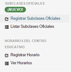 Registrar Subclases Oficiales Proceso en el cual se debe registrar los talleres que se imparten en el centro educativo. Registrar Subclase 1.
