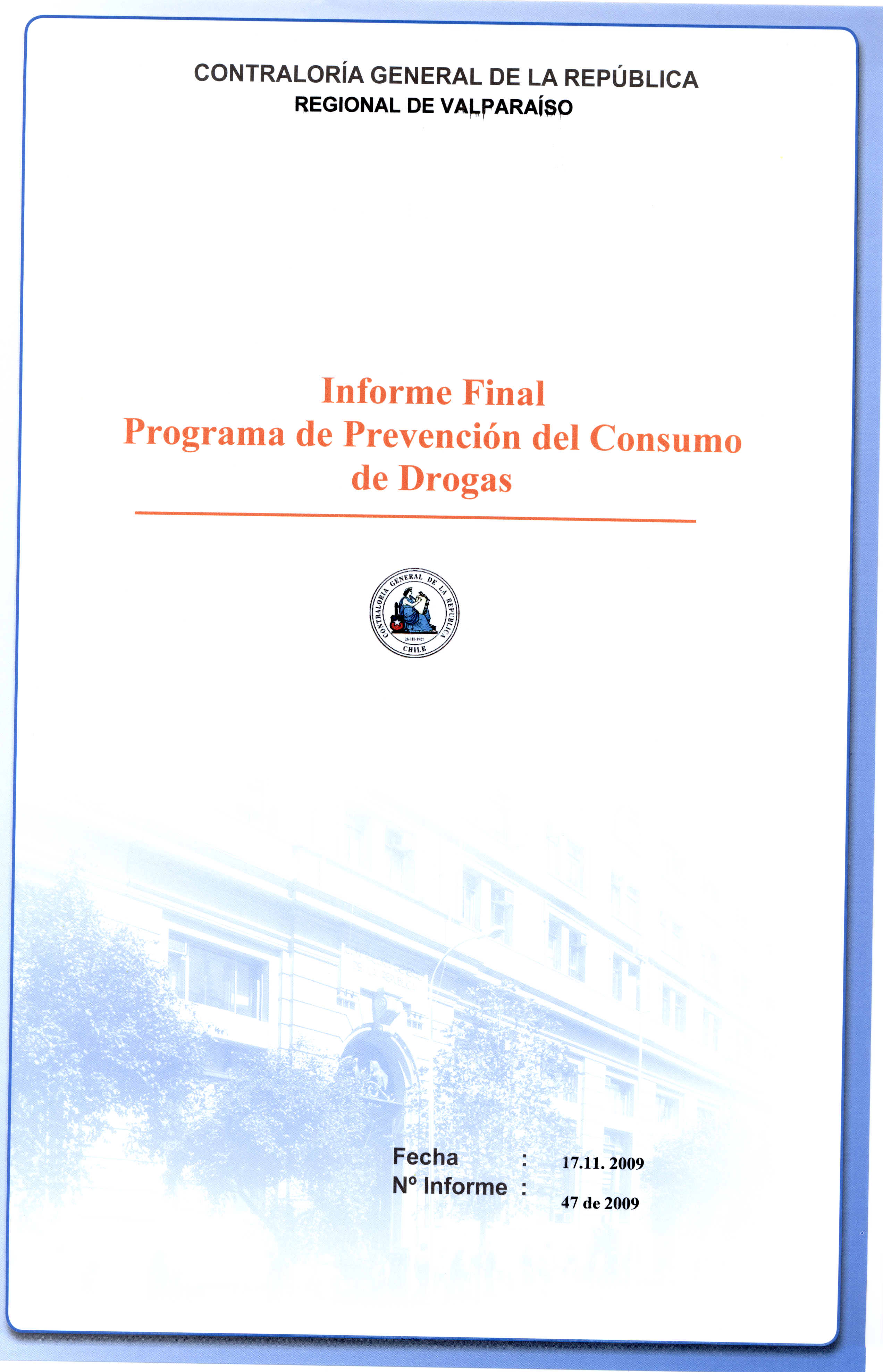 CONTRALORíA GENERAL DE LA REPÚBLICA REGIONALDE VA~PARAí$p Programa Informe