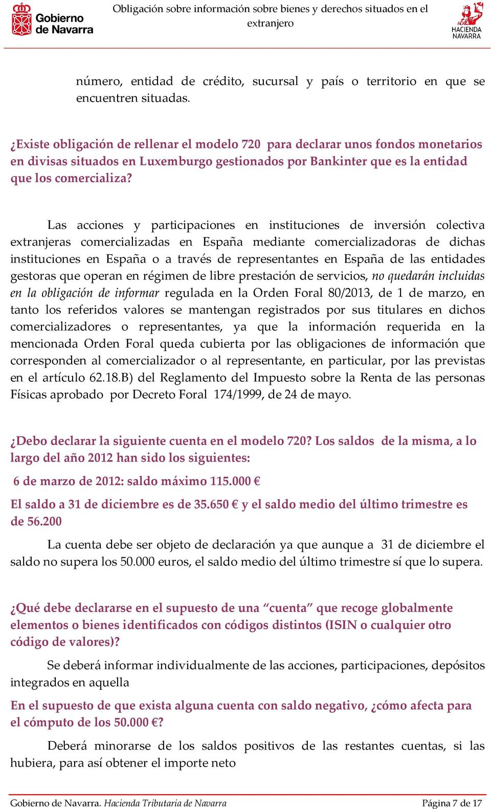 Las accines y participacines en institucines de inversión clectiva extranjeras cmercializadas en España mediante cmercializadras de dichas institucines en España a través de representantes en España
