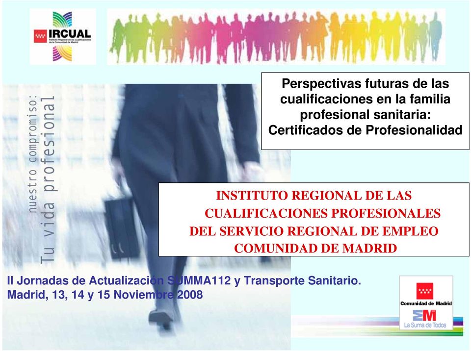 CUALIFICACIONES PROFESIONALES DEL SERVICIO REGIONAL DE EMPLEO COMUNIDAD DE