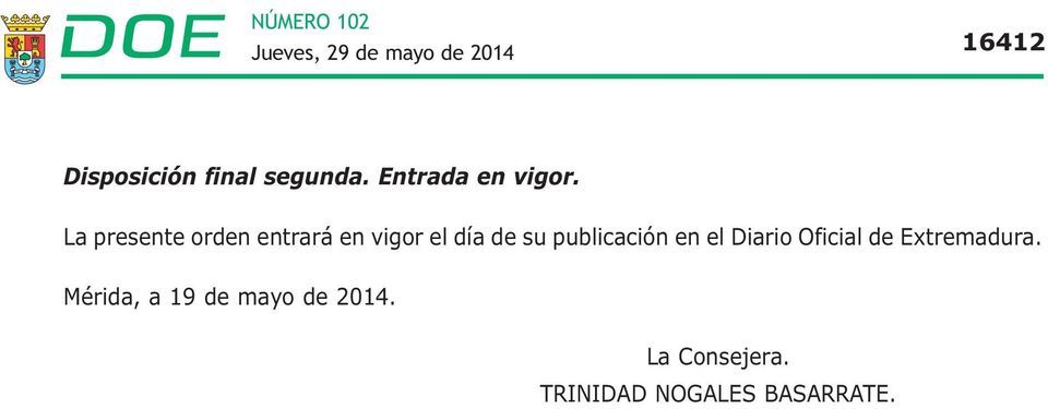 publicación en el Diario Oficial de Extremadura.