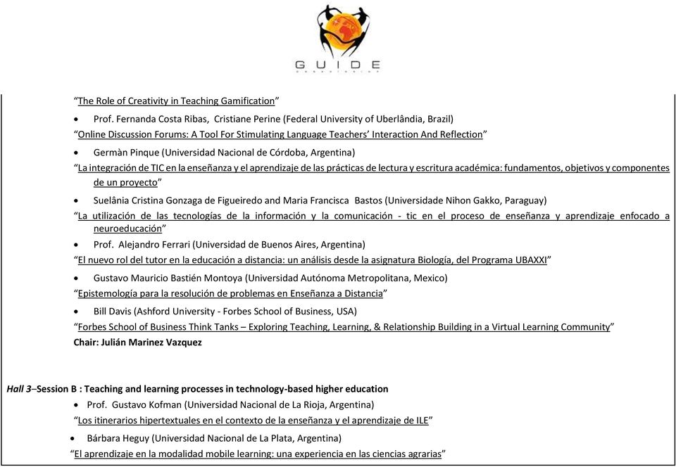 (Universidad Nacional de Córdoba, Argentina) La integración de TIC en la enseñanza y el aprendizaje de las prácticas de lectura y escritura académica: fundamentos, objetivos y componentes de un