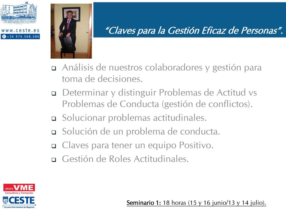 Determinar y distinguir Problemas de Actitud vs Problemas de Conducta (gestión de conflictos).