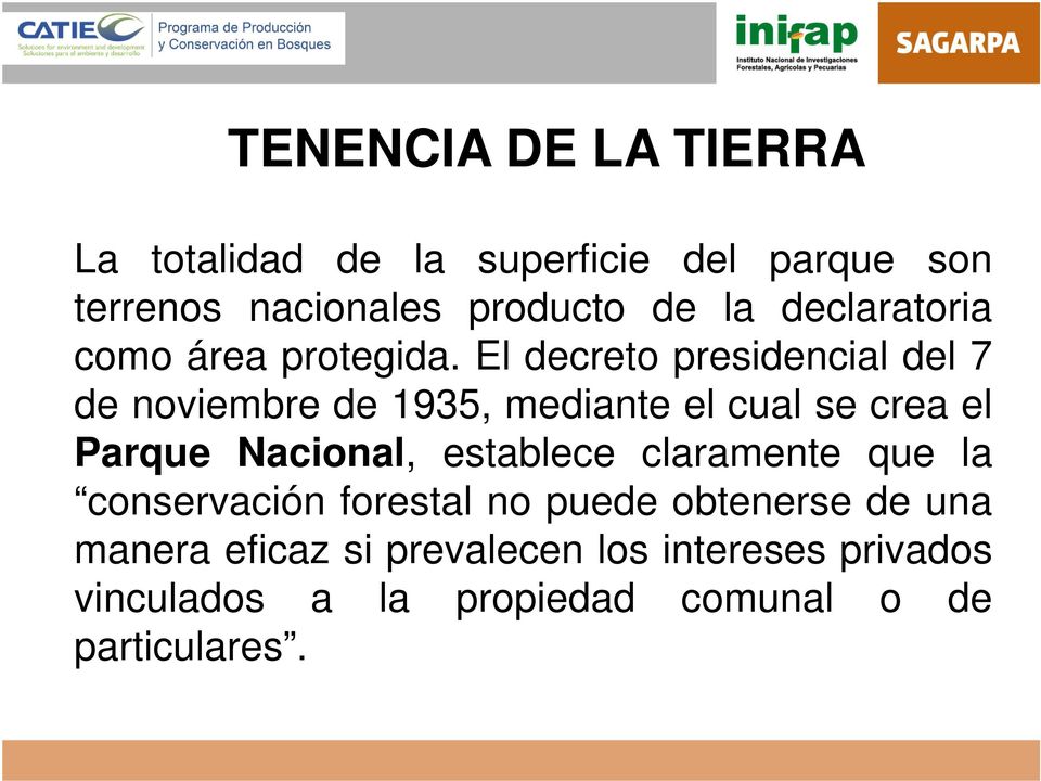 El decreto presidencial del 7 de noviembre de 1935, mediante el cual se crea el Parque Nacional,