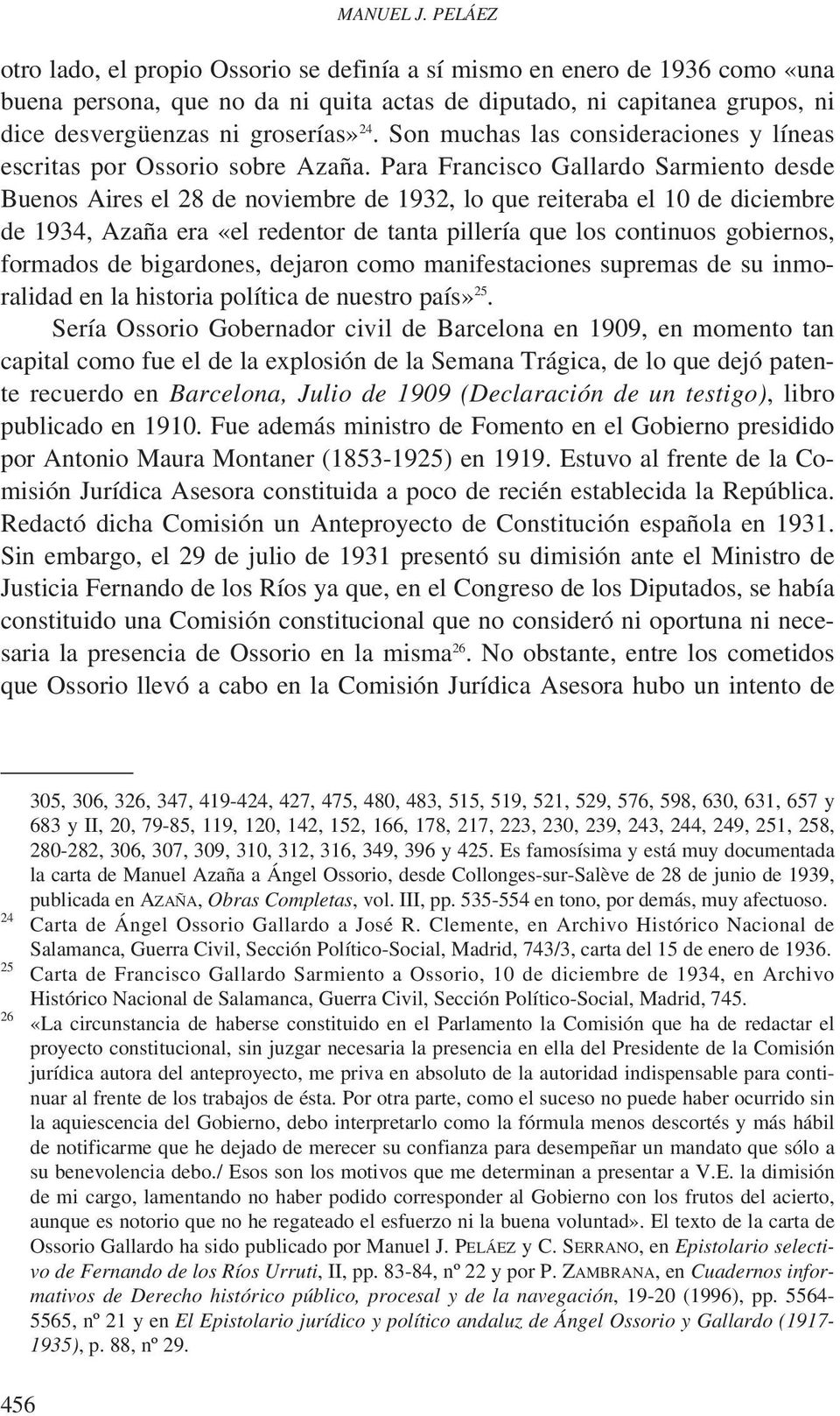 Son muchas las consideraciones y líneas escritas por Ossorio sobre Azaña.