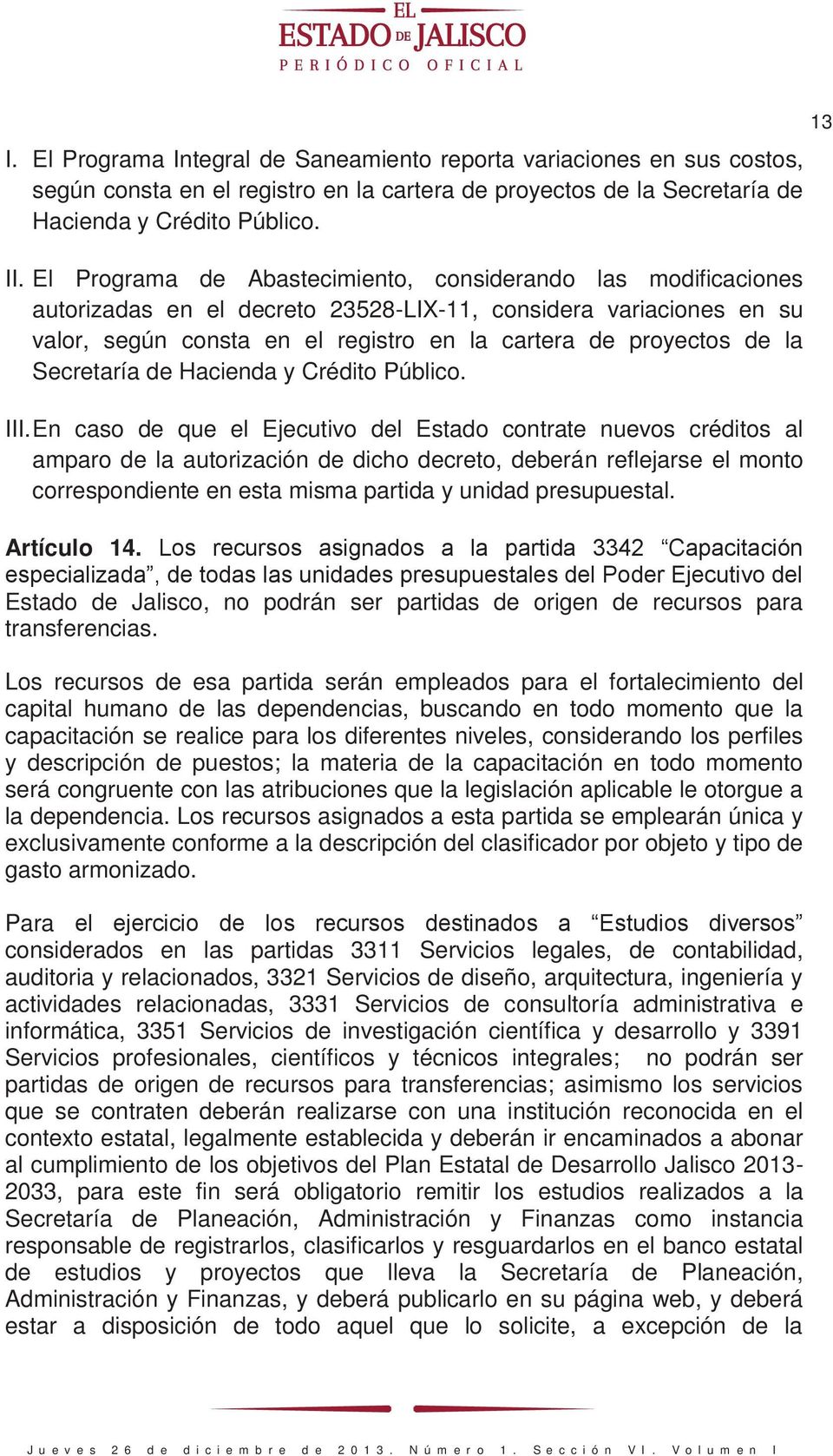 Secretaría de Hacienda y Crédito Público. III.