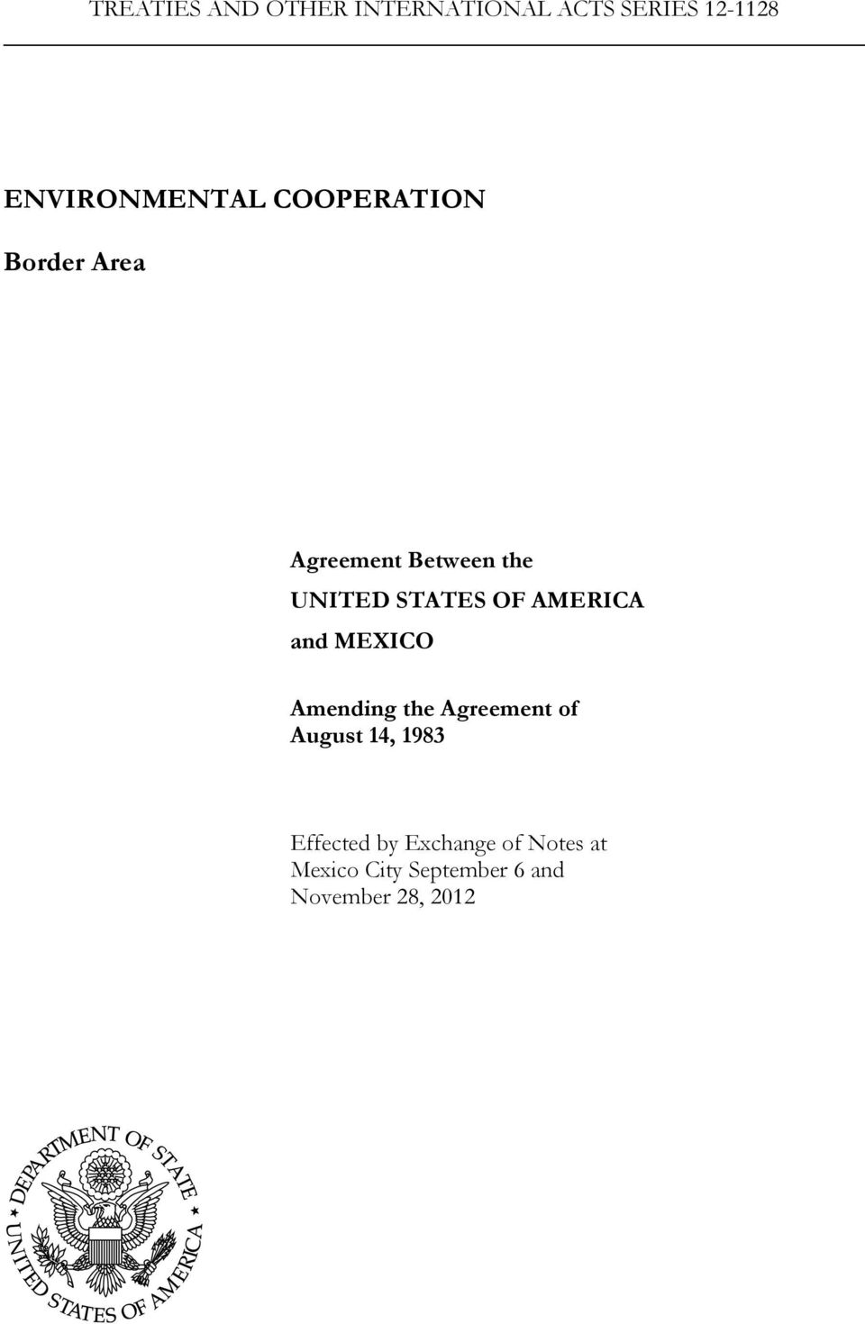 AMERICA and MEXICO Amending the Agreement of August 14, 1983