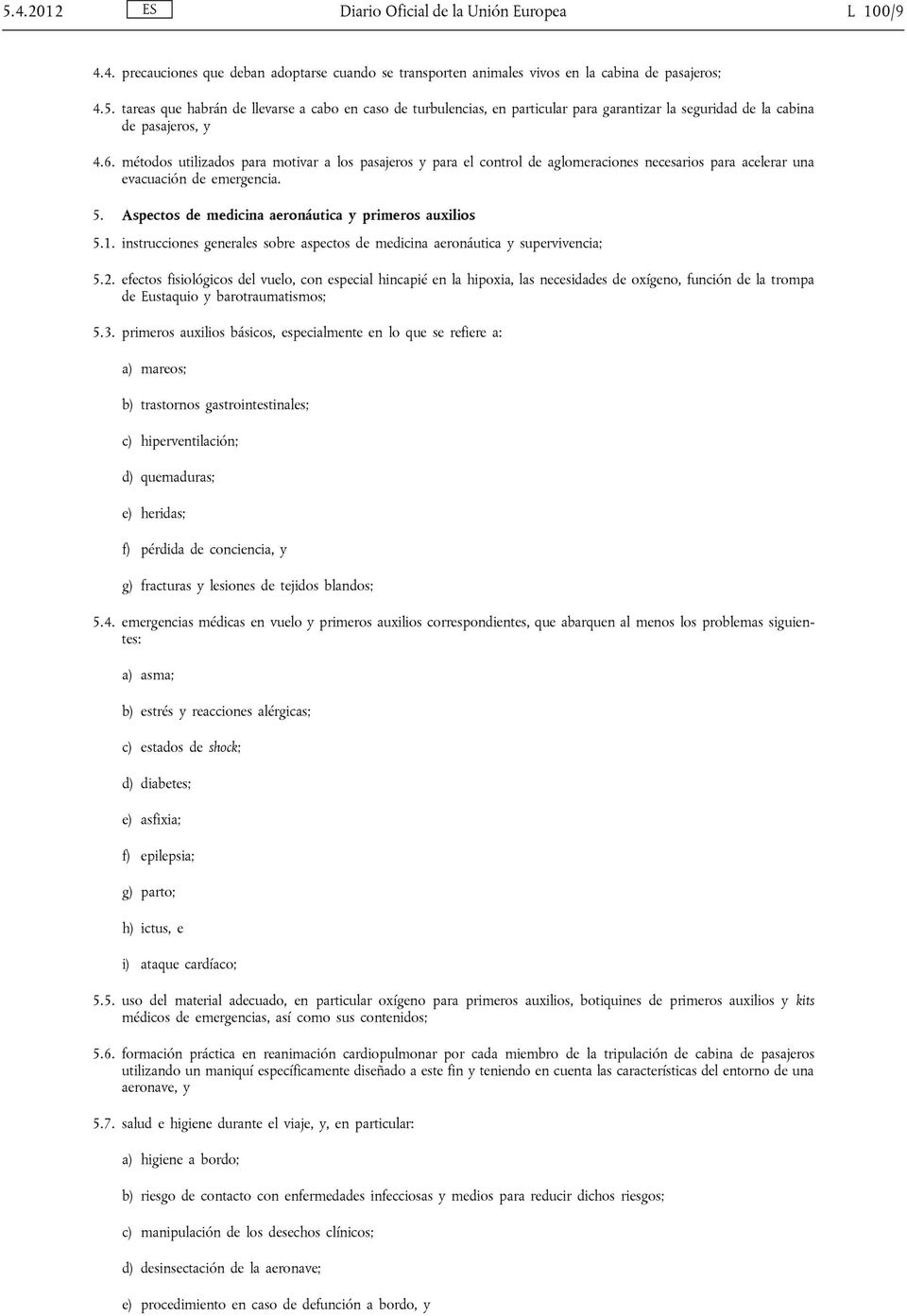1. instrucciones generales sobre aspectos de medicina aeronáutica y supervivencia; 5.2.